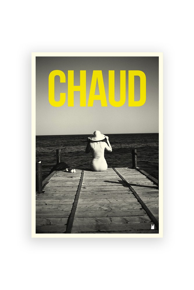 Affiche 'Chaud' | CARTE KENCRE