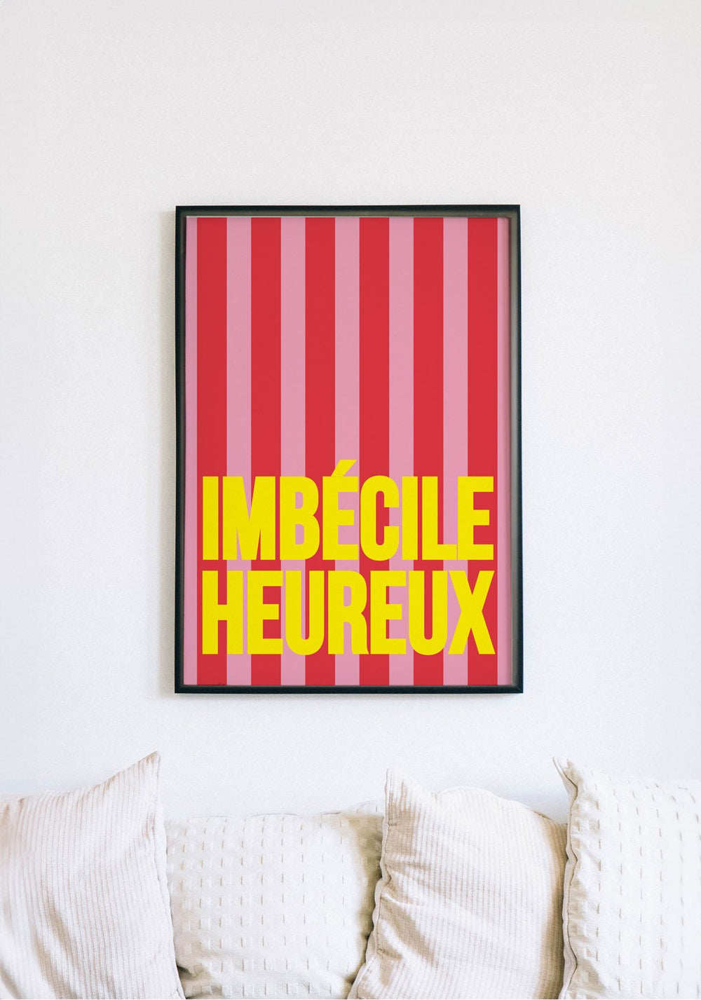 Affiche 30x40cm 'Imbécile heureux' jaune | PAPIER AND CO.