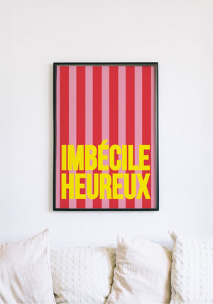 Affiche 30x40cm 'Imbécile heureux' jaune | PAPIER AND CO.