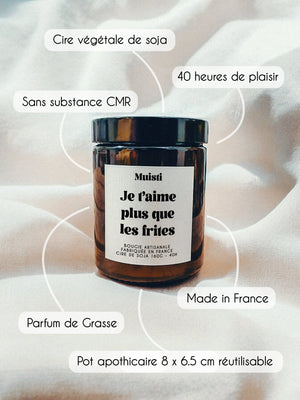 Bougie parfumée 'Je t'aime plus que les frites' Fleur d'oranger | MUISTI