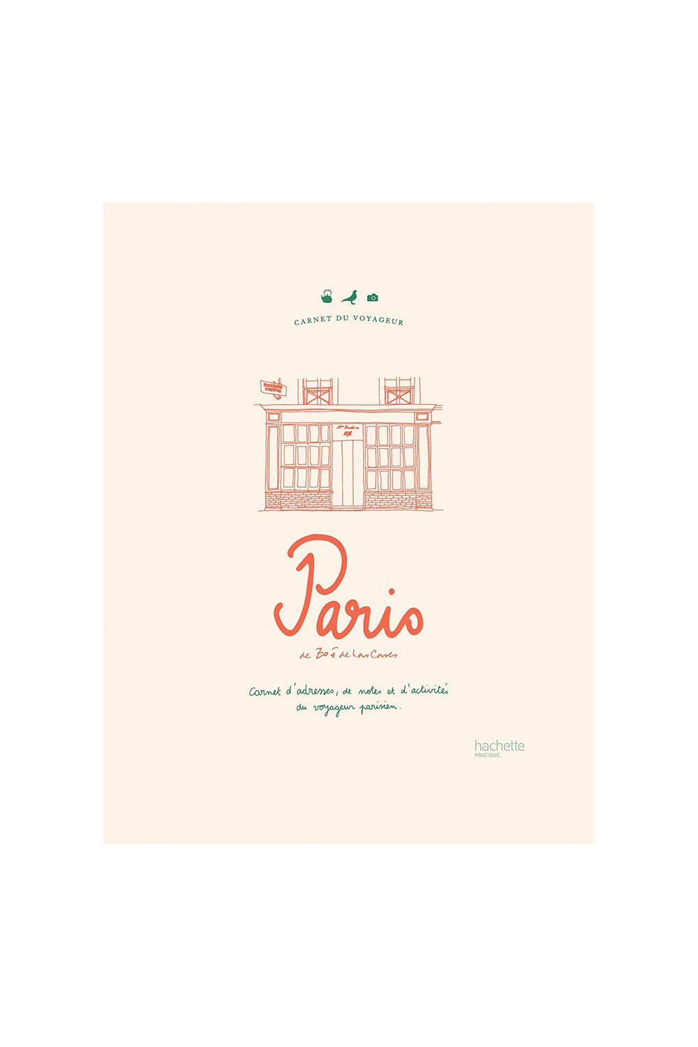 Carnet du Voyageur Paris - Zoé De Las Cases | HACHETTE