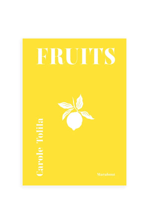 Livre 'Fruits' - Carole Tolila | MARABOUT
