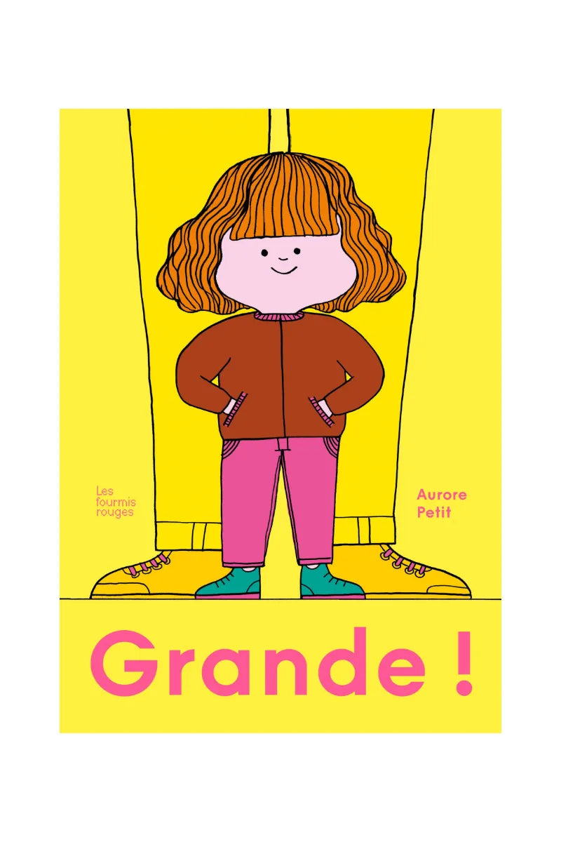Livre 'Grande !' | LES FOURMIS ROUGES