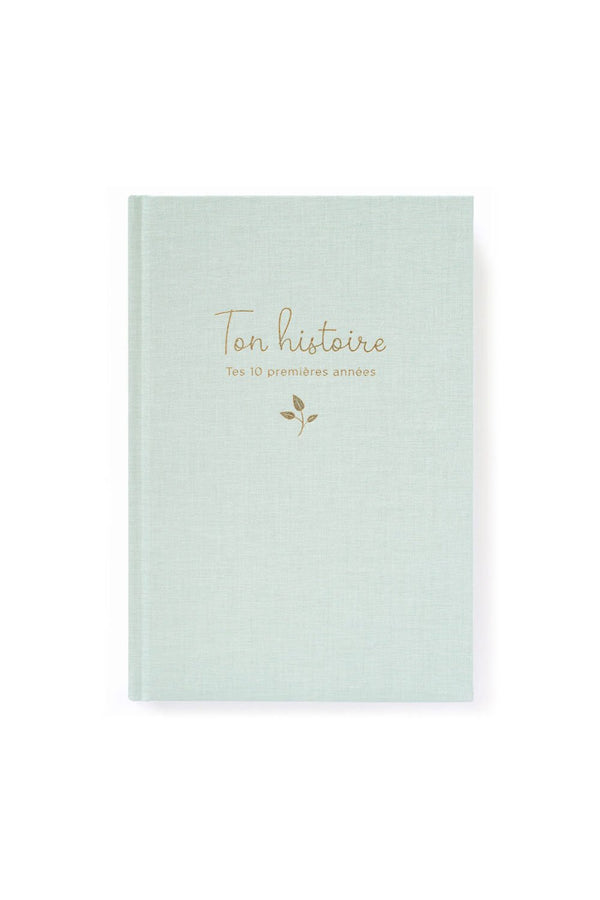 Livre souvenirs 'Ton histoire, tes 10 premières années' Céladon | ZÜ