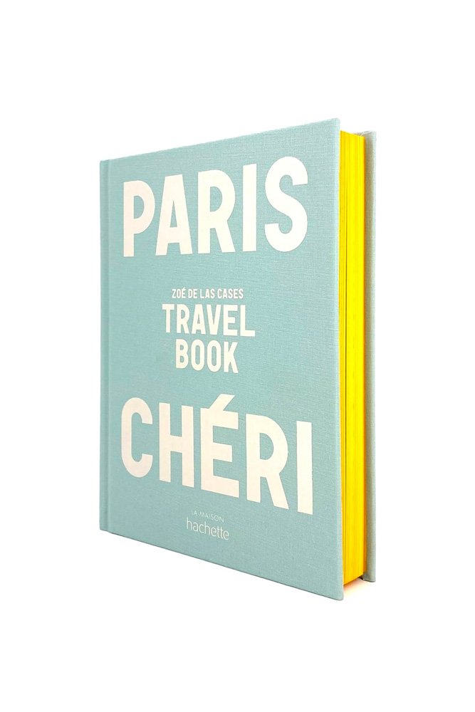 Livre 'Paris Chéri' Travel Book - Zoé De Las Cases | HACHETTE