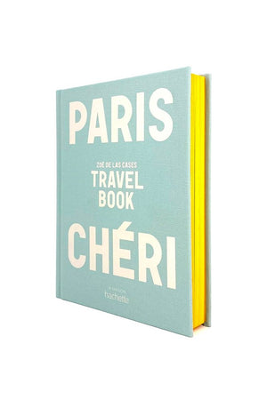 Livre 'Paris Chéri' Travel Book - Zoé De Las Cases | HACHETTE