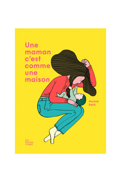 Livre 'Une maman, c'est comme une maison' | LES FOURMIS ROUGES