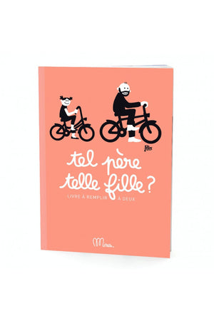 Livre à remplir 'Tel père telle fille ?' | MINUS ÉDITIONS