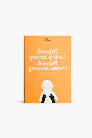 Livre à remplir 'Bientôt grand frère, bientôt grande soeur' | MINUS ÉDITIONS