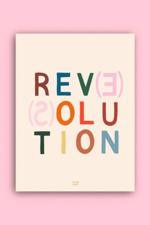 Affiche 'Rev(e)(s)olution' 30x40cm | CHARLOTTE JANVIER