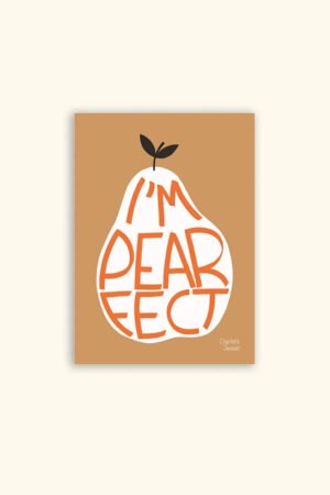 Affiche 'I'm Pearfect' Camel A5 | CHARLOTTE JANVIER