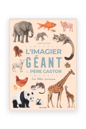 L'imagier géant du Père Castor 'Les bébés animaux' | FLAMMARION
