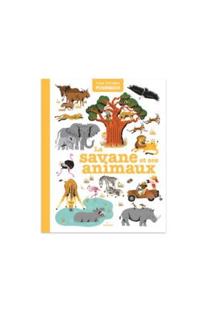 Livre 'La savane et ses animaux' | MILAN ÉDITIONS