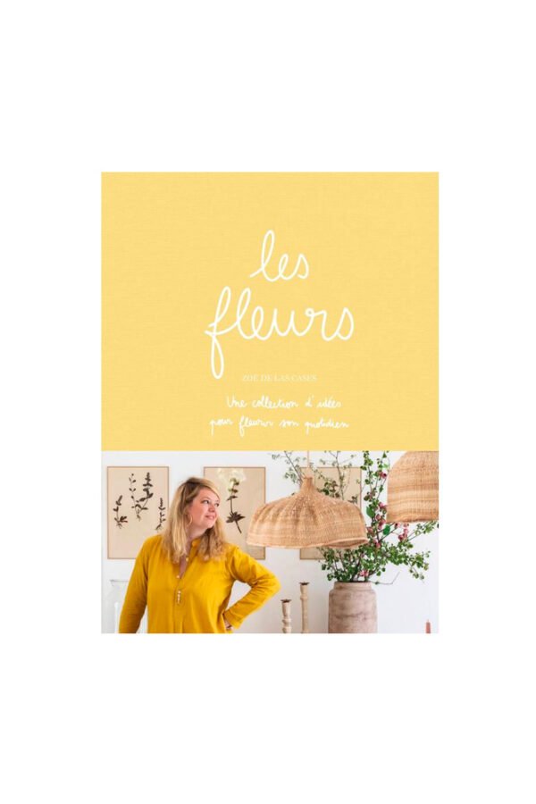 Livre 'Les fleurs' - Zoé De Las Cases | HACHETTE