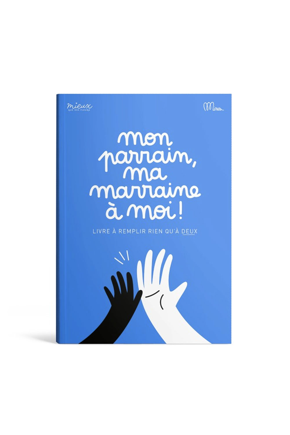 Livre à remplir 'Mon parrain, ma marraine à moi !'