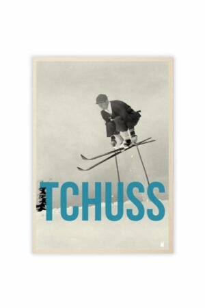 Affiche 'Tchuss' | CARTE KENCRE