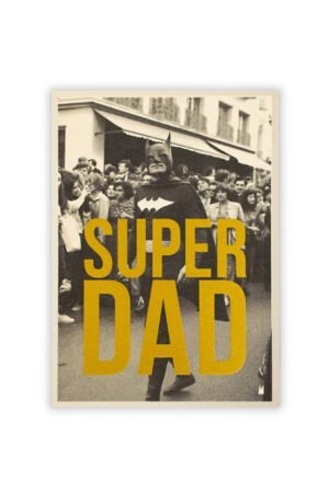 Affiche 'Superdad' | CARTE KENCRE