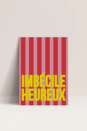 Affiche 30x40cm 'Imbécile heureux' jaune | PAPIER AND CO.