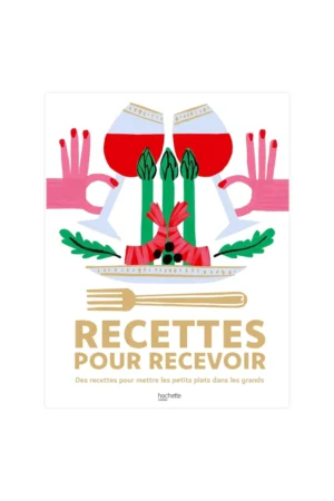 Livre 'Recettes pour recevoir' | HACHETTE