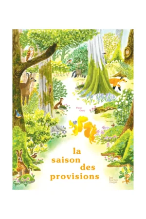Livre 'La saison des provisions' | LES FOURMIS ROUGES