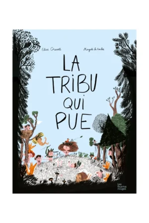 Livre 'La tribu qui pue' | LES FOURMIS ROUGES