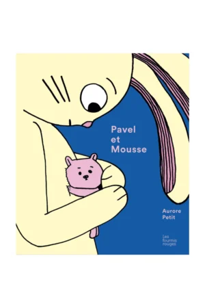 Livre 'Pavel et Mousse' | LES FOURMIS ROUGES